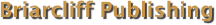 Briarcliff Publishing 